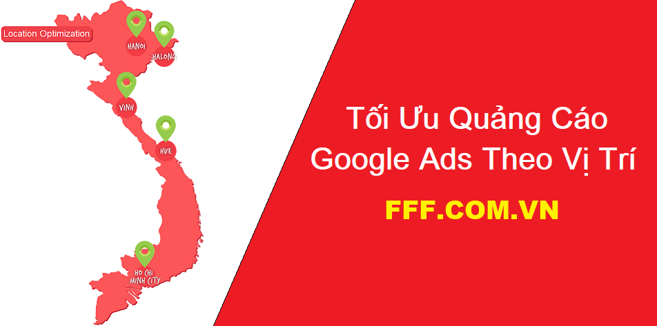 Hướng dẫn sử dụng tính năng tối ưu địa điểm quảng cáo Google Ads