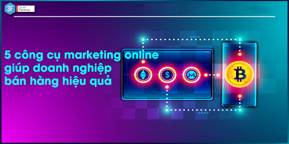 6 công cụ marketing online giúp doanh nghiệp bán hàng hiệu quả