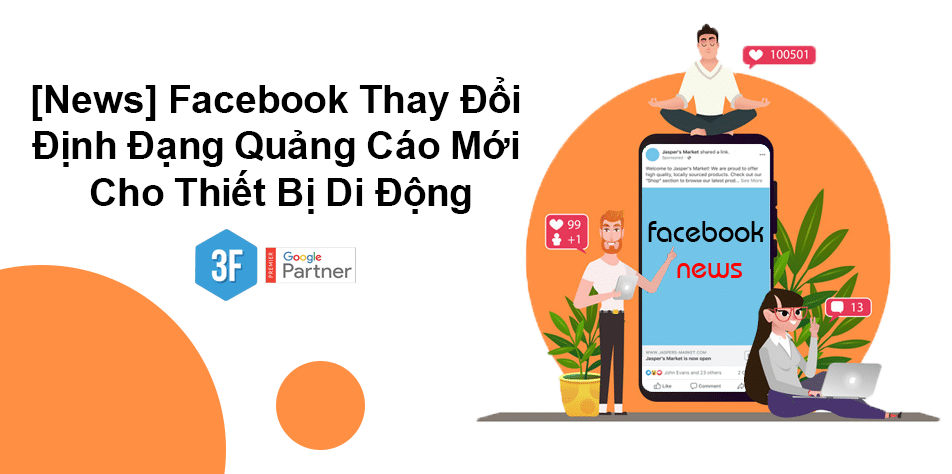 [News] Facebook Thay Đổi Định Dạng Quảng Cáo Mới Cho Thiết Bị Di Động Từ Tháng 8/2019