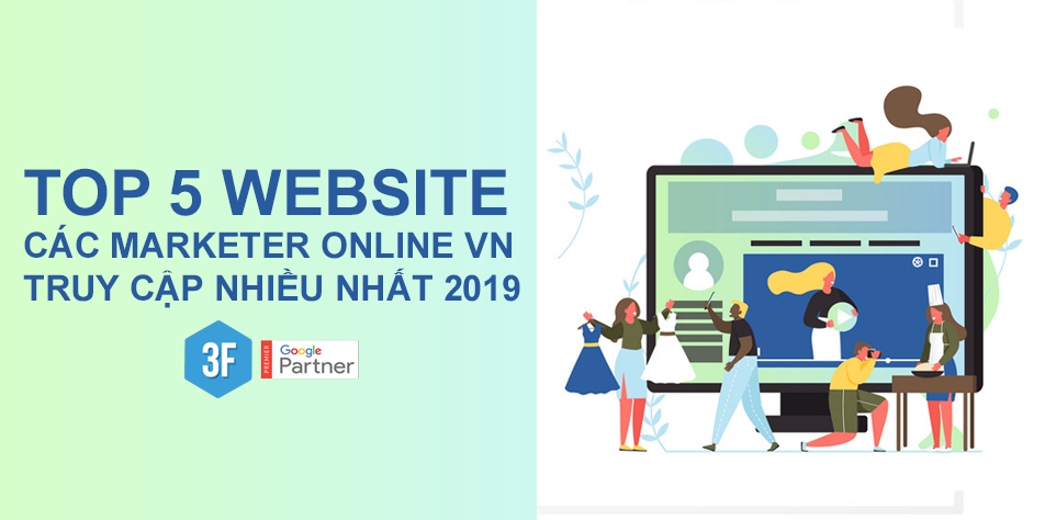 Top 5 Website Được Các Marketer Online Việt Nam Truy Cập Nhiều Nhất 2019
