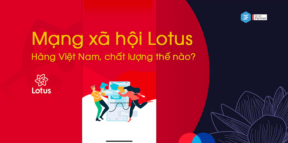 Mạng xã hội Lotus: Hàng Việt Nam chất lượng thế nào?