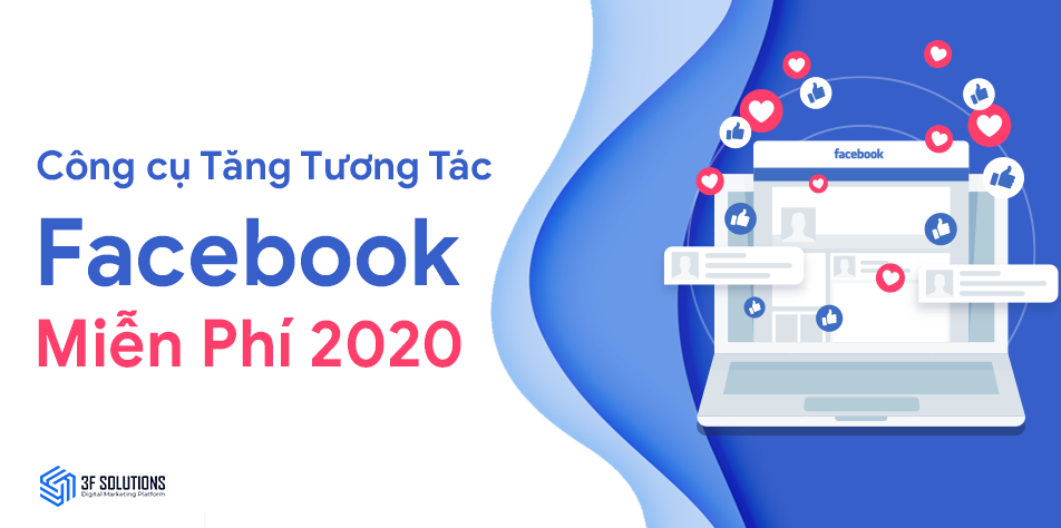 Công cụ tăng tương tác facebook miễn phí 2020