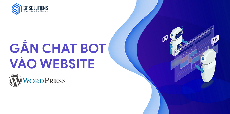 Hướng Dẫn Gắn Chat Bot Miễn Phí Cho Website WordPress