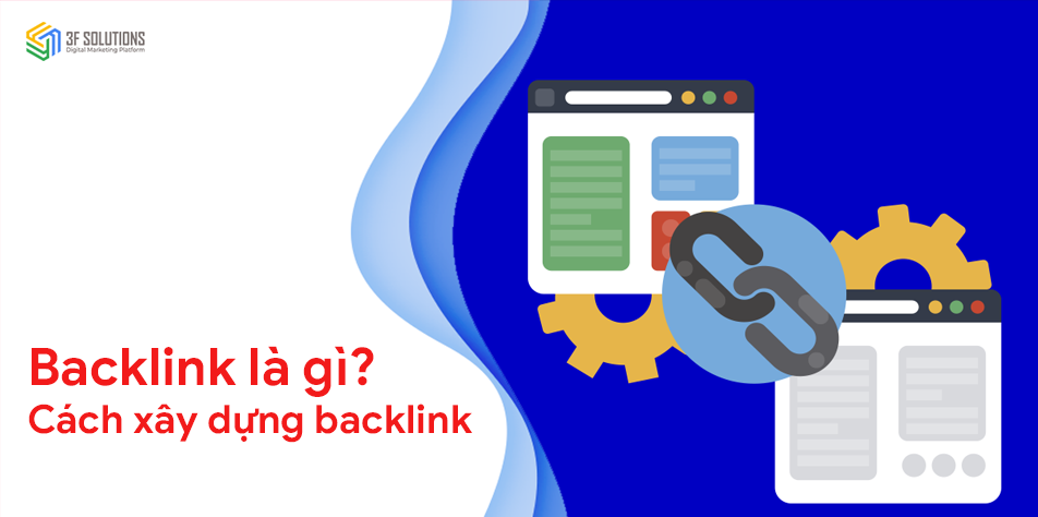 Backlink là gì? Cách xây dựng backlink chất lượng cao?