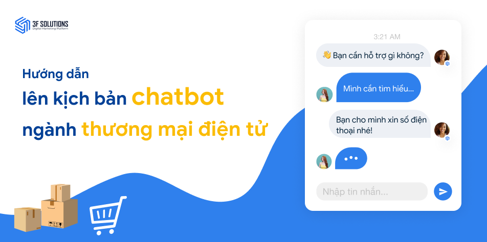 Hướng dẫn lên kịch bản chatbot ngành thương mại điện tử
