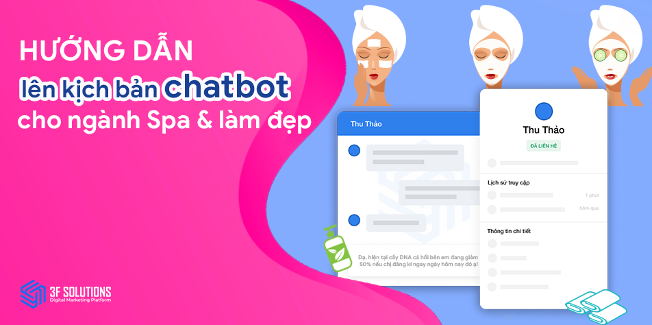Hướng dẫn lên kịch bản chatbot cho ngành Spa & làm đẹp