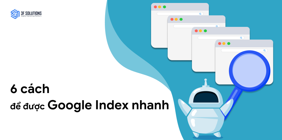 6 cách để được Google Index nhanh