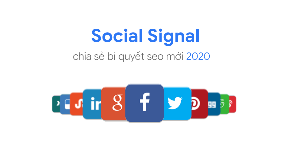 Social Signal là gì – Vai trò của nó với SEO năm 2020